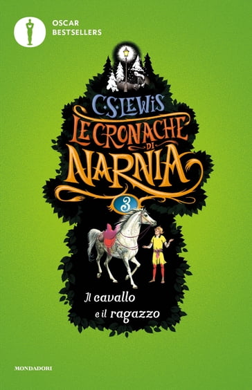 Le cronache di Narnia - 3. Il cavallo e il ragazzo - C.S. Lewis
