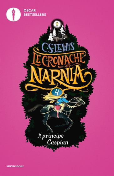 Le cronache di Narnia - 4. Il principe Caspian - C.S. Lewis
