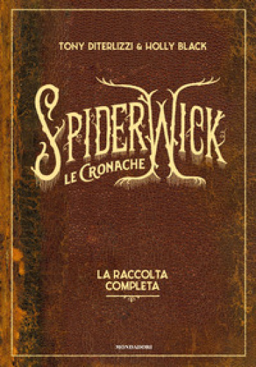 Le cronache di Spiderwick. La raccolta completa - Tony DiTerlizzi - Holly Black