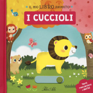 I cuccioli. Il mio libro animato. Ediz. a colori - Yu-Hsuan Huang