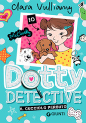 Il cucciolo perduto. Dotty detective