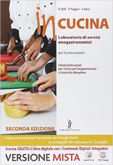 In cucina. Per gli Ist. professionali. Con e-book. Con espansione online - Roberto Brilli - Paolo Piaggesi - Giancarlo Rossi