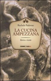 La cucina ampezzana. Storia e ricette