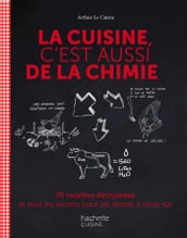 La cuisine c est aussi de la chimie