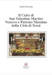 Il culto di san Valentino martire vescovo e patrono massimo della città di Terni