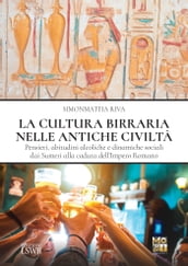 La cultura birraria nelle antiche civiltà