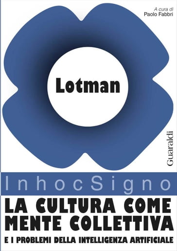 La cultura come mente collettiva - Jurij M. Lotman