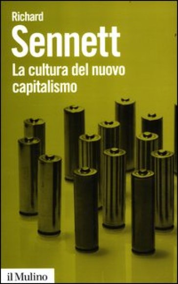 La cultura del nuovo capitalismo - Richard Sennett