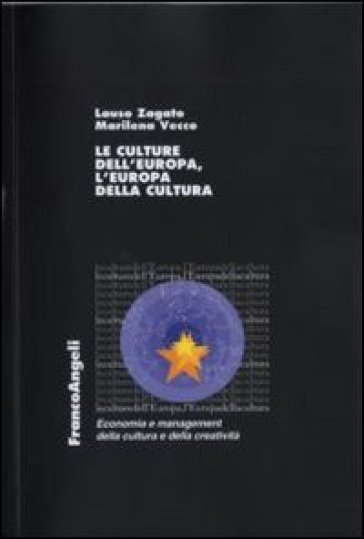Le culture dell'Europa, l'Europa della cultura - Lauso Zagato - Marilena Vecco