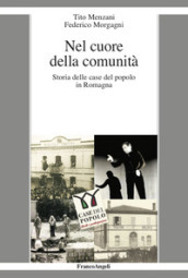 Nel cuore della comunità. Storia delle case del popolo in Romagna