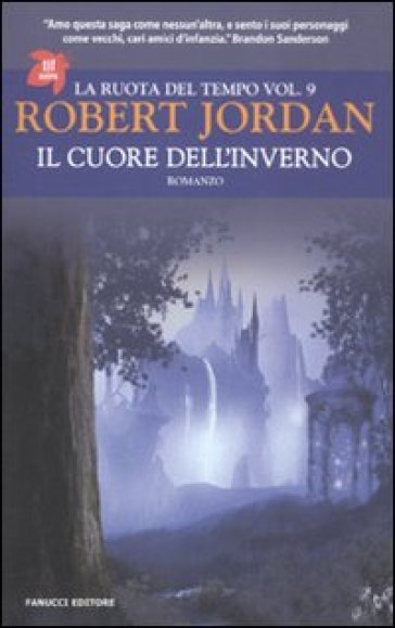 Il cuore dell'inverno. La ruota del tempo. 9. - Robert Jordan