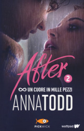 Un cuore in mille pezzi. After. Con Poster. 2.