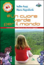 Un cuore verde per il mondo. L