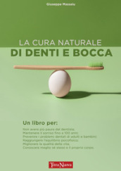 La cura naturale di denti e bocca