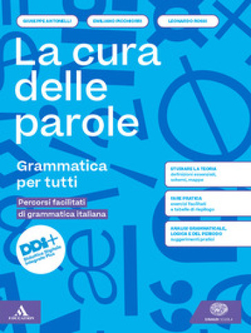 La cura delle parole. Percorsi facilitati. Per le Scuole superiori. Con e-book. Con espansione online - Giuseppe Antonelli - Emiliano Picchiorri - Leonardo Rossi