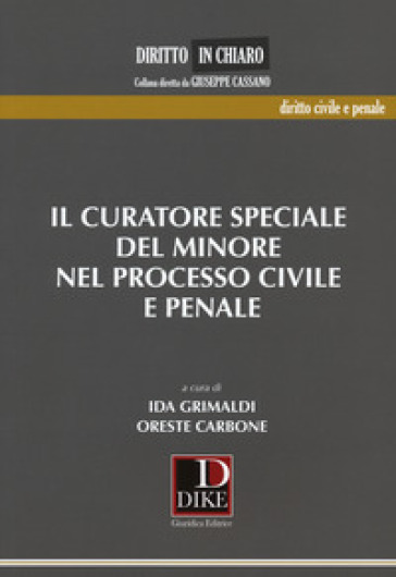 Il curatore speciale del minore nel processo civile e penale