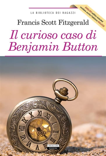Il curioso caso di Benjamin Button + The curious case of Benjamin Button - A. Buchi - Francis Scott Fitzgerald