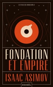 Le cycle de Fondation (Tome 2) - Fondation et Empire