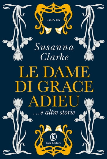 Le dame di Grace Adieu e altre storie - Susanna Clarke
