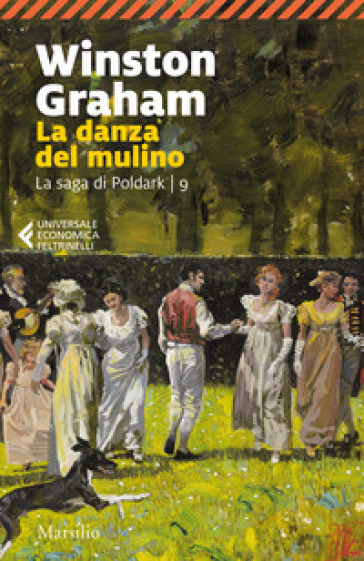 La danza del mulino. La saga di Poldark. 9. - Winston Graham