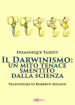 Il darwinismo: un mito tenace smentito dalla scienza