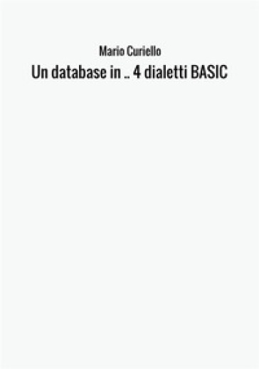 Un database in 4 dialetti BASIC - Mario Curiello