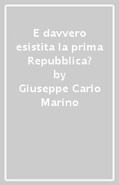 E davvero esistita la prima Repubblica?