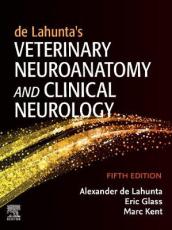 de Lahunta s Veterinary Neuroanatomy and Clinical Neurology