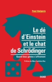 Le dé d Einstein et le chat de Schrödinger