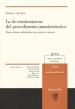 La de-strutturazione del procedimento amministrativo. Nuove forme adattative tra settori e sistemi