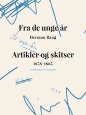 Fra de unge ar. Artikler og skitser 1878-1885