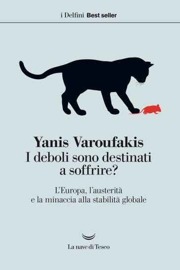 I deboli sono destinati a soffrire? - Yanis Varoufakis