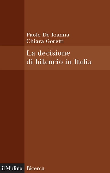 La decisione di bilancio in Italia - Goretti Chiara - De Ioanna Paolo