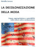 La decolonizzazione della moda. Lingua, appropriazione e sostenibilità nelle culture native nordamericane