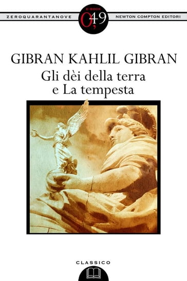 Gli dèi della terra e La tempesta - Kahlil Gibran