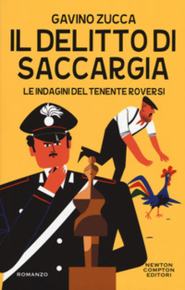 Il delitto di Saccargia. Le indagini del tenente Roversi - Gavino Zucca