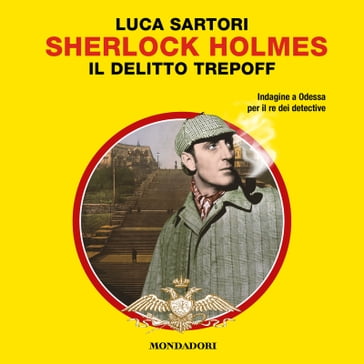 Il delitto Trepoff (Il Giallo Mondadori Sherlock) - Luca Sartori