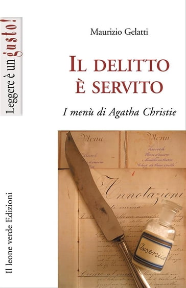 Il delitto è servito,i menu di Agatha Christie - Maurizio Gelatti