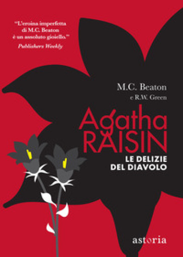 Le delizie del diavolo. Agatha Raisin - M. C. Beaton - R. W. Green