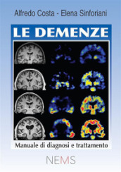 Le demenze. Manuale di diagnosi e trattamento