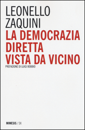 La democrazia diretta vista da vicino - Leonello Zaquini