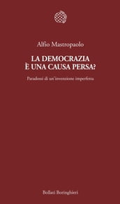 La democrazia è una causa persa?