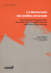 La democrazia del reddito universale. Nuova ediz.