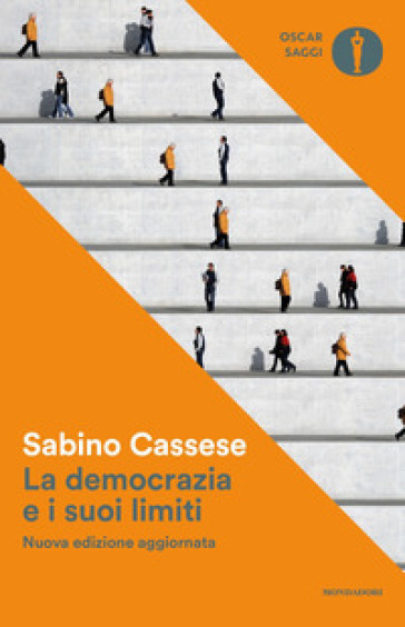 La democrazia e i suoi limiti. Nuova ediz. - Sabino Cassese