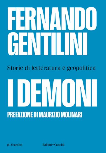 I demoni. Storie di letteratura e geopolitica - Fernando Gentilini