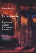 La depressione. Il guerriero perduto e lo sciamano scomparso. Frammenti non-razionalisti di Melancholia e Femminino Sacro