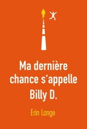 Ma dernière chance s appelle Billy D.