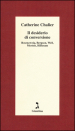 Il desiderio di conversione. Rosenzweig, Bergson, Weil, Merton, Hillesum