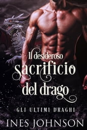 Il desideroso sacrificio del drago