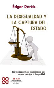 La desigualdad y la captura del Estado